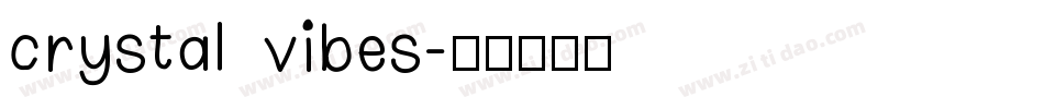 crystal vibes字体转换